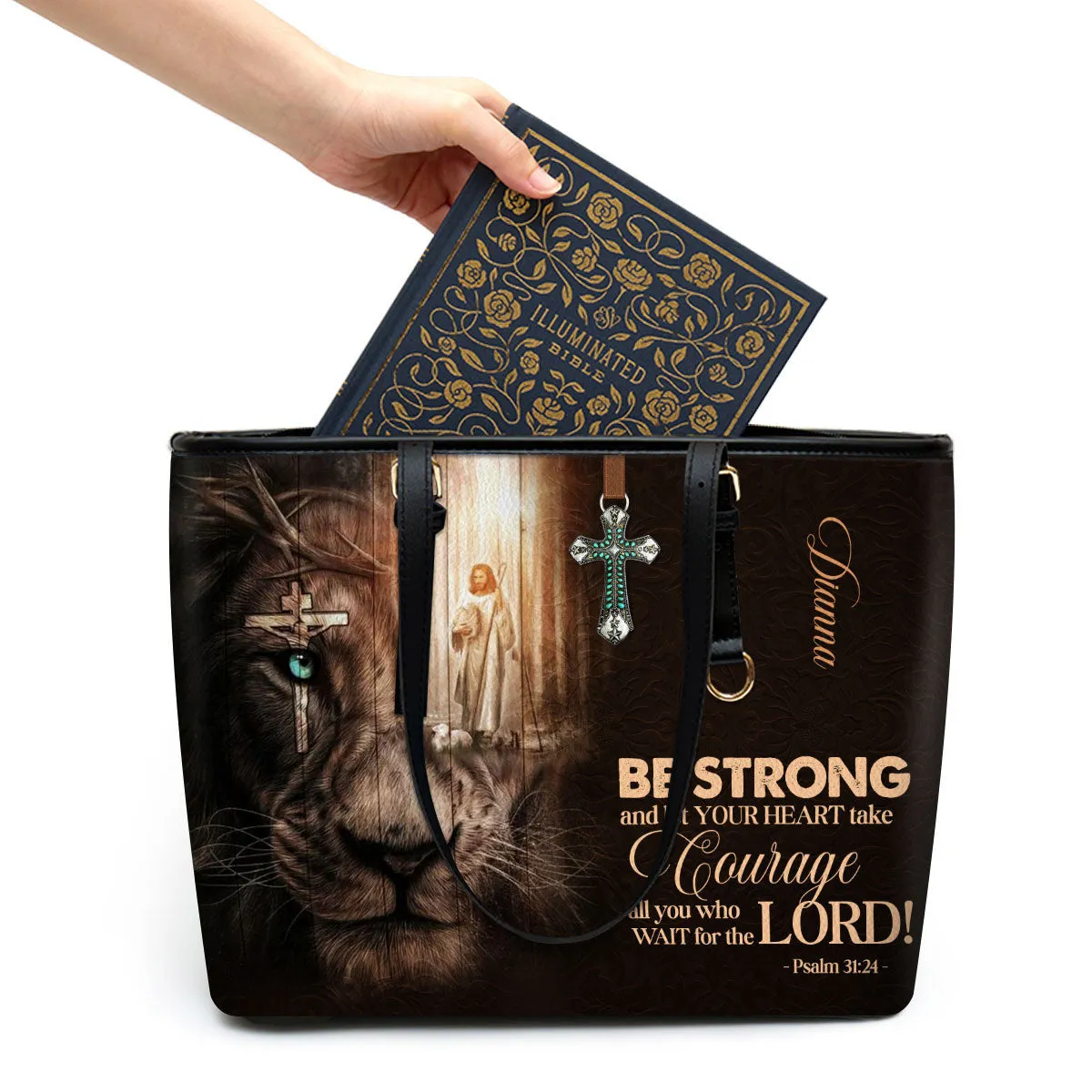 Be Strong And Let Your Heart Take Courage Personalized Large Leather Tote Bag - Christian Gifts For Women